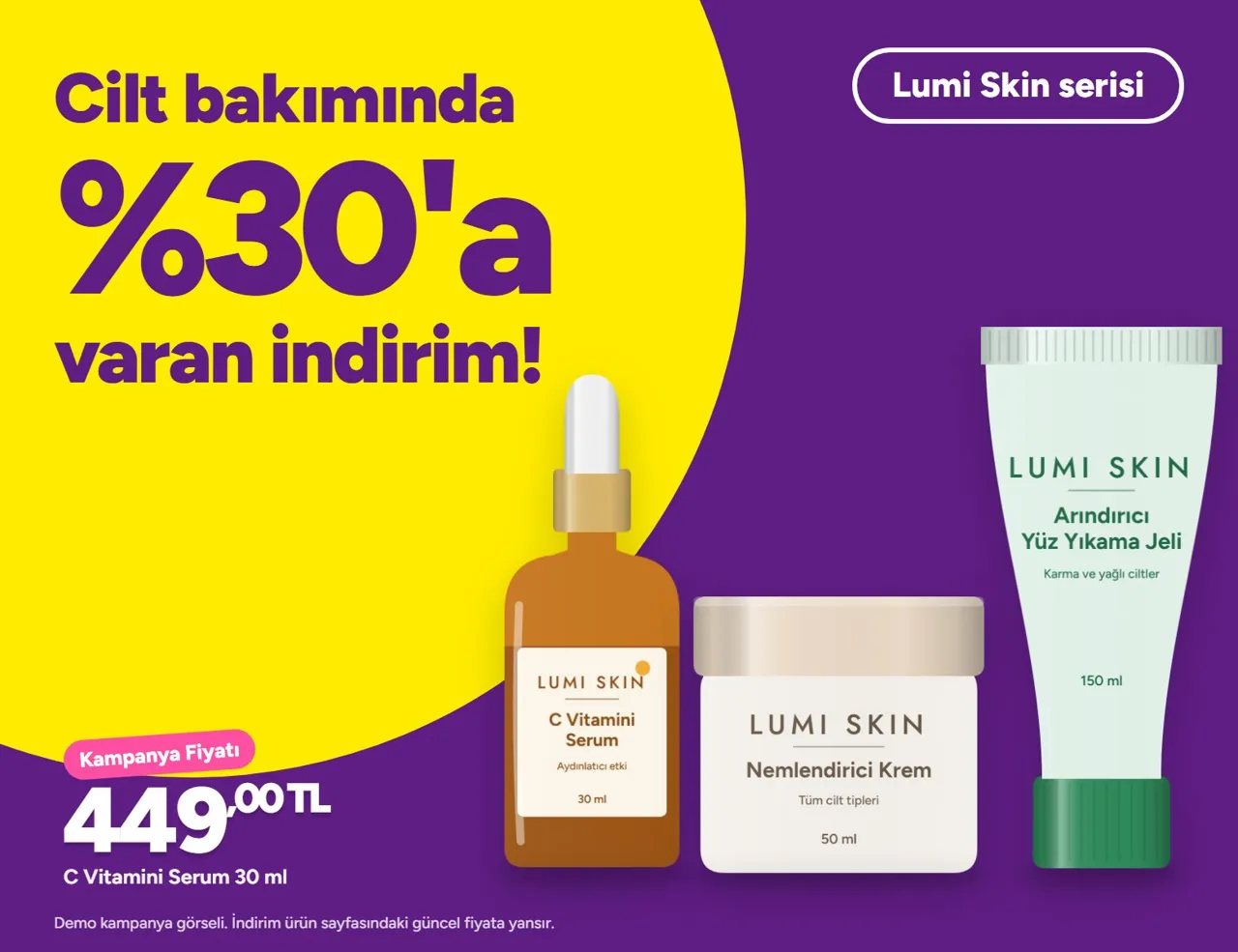 Cilt bakımında %30'a varan indirim: Lumi Skin serisi