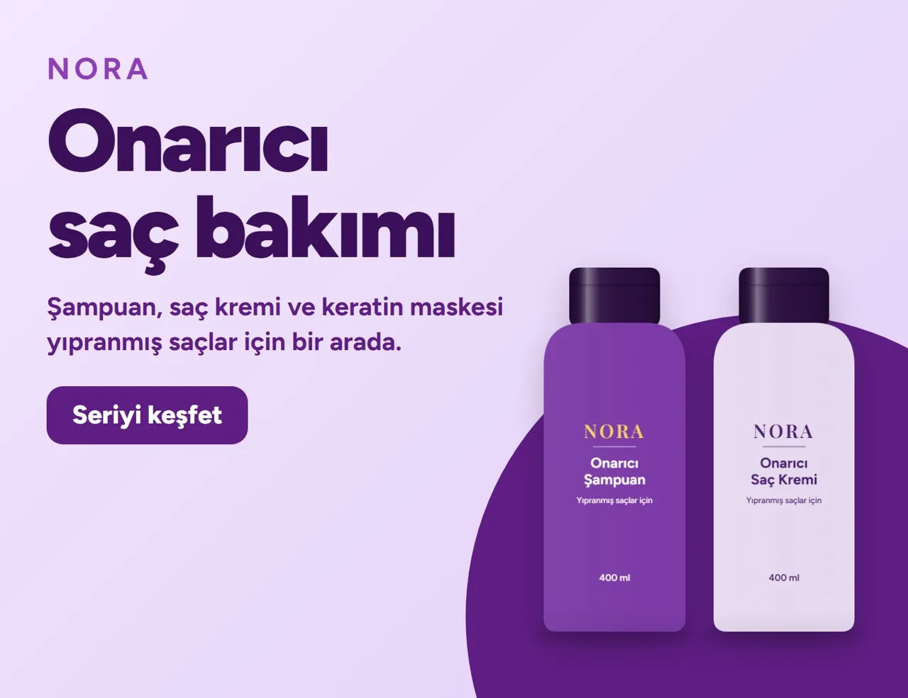 Nora onarıcı saç bakımı: Şampuan, saç kremi ve keratin maskesi